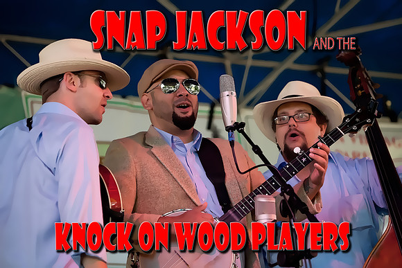 SNAP JACKSON AND THE KNOCK ON WOOD PLAYERS